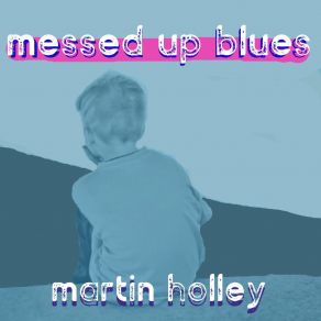 Download track History Never Repeats Martin Holley