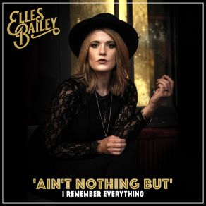 Download track I Remember Everything Elles Bailey