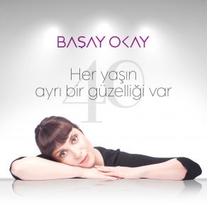 Download track Her Yaşın Ayrı Bir Güzelliği Var Başay Okay