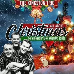 Download track Sing We Noel The Kingston Trio