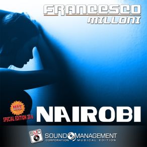 Download track Nairobi (Radio Edit) Francesco Milloni