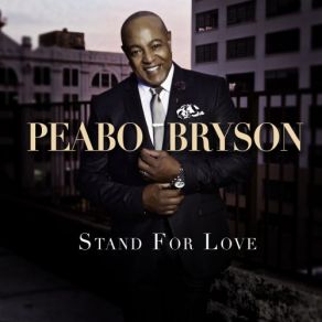 Download track Stand For Love Peabo Bryson