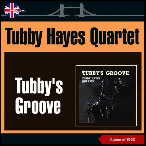 Download track The Surrey With The Fringe On Top Tubby Hayes Quartet