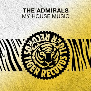 Download track My House Music (Extended Mix) Admirals