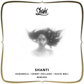 Download track Shanti DaramolaKenny Holland, Sanjoy, David Meli