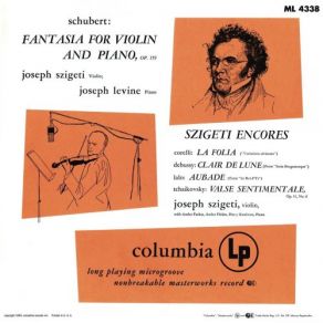 Download track Fantaisie For Piano & Violin In C Major, Op. Posth. 159, D. 934 I. Andante Molto Joseph Szigeti