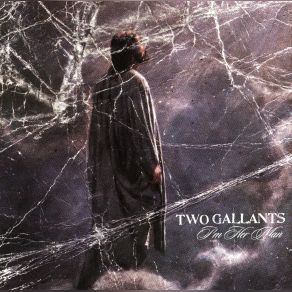 Download track Fail Hard To Regain (Live) Two Gallants