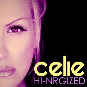 Download track I Can't Believe It's True (Hi-NRG Club Remix) CelieDj Esteban