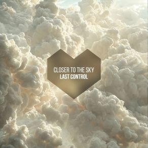 Download track Closer To The Sky (Radio Mix) Last Control