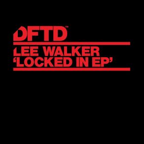 Download track Locked In Lee Walker