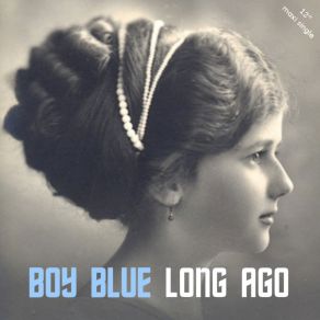 Download track Long Ago (Instrumental Via Mecenate Version) Boy Blue