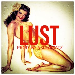 Download track Lust N3llyB3atz