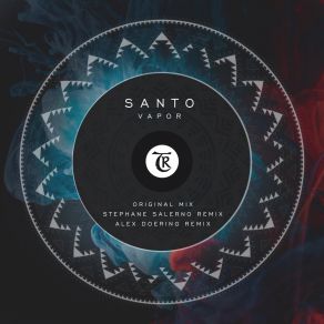 Download track Vapor (Stephane Salerno Remix) SantoStéphane Salerno