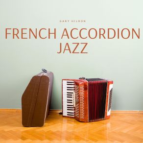 Download track Perfect Jazz Manouche Gary Hilron