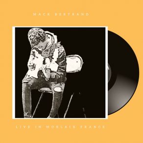 Download track A Letter To God (Live) Mack Bertrand