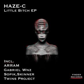 Download track Little Bitch (ARRAM Remix) Haze - CArram