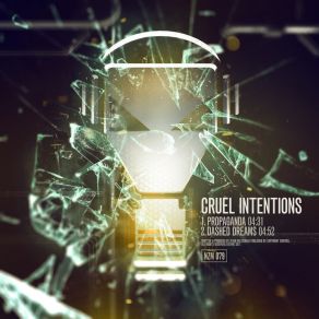 Download track Dashed Dreams Cruel Intentions
