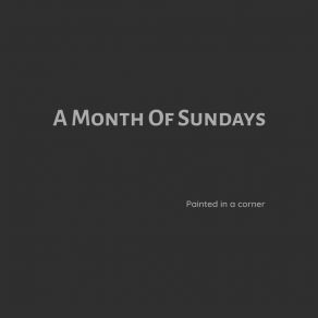 Download track 2 A. M. A Month Of Sundays