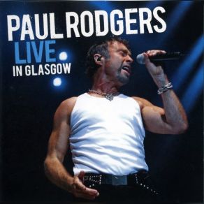 Download track Feel Like Makin' Love Paul Rodgers