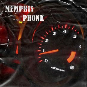 Download track Memphis Phonk (Slowed + Reverb) PHXNKLVLReverb