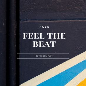 Download track Feel The Beat The Face