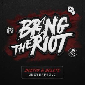 Download track Unstoppable (Edit) Deetox & Delete