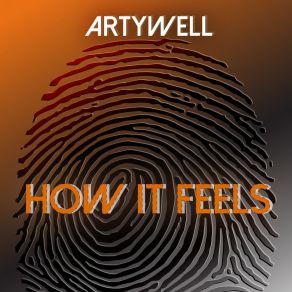 Download track How It Feels (Bass Mix) Artywell