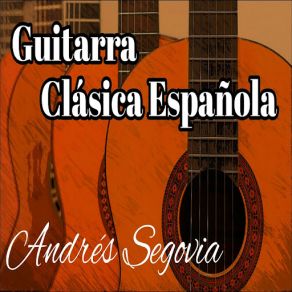 Download track Fantasia Para Un Gentil Hombre: II. Españoleta Y Fanfare De La Caballeria De Nápoles Andrés Segovia