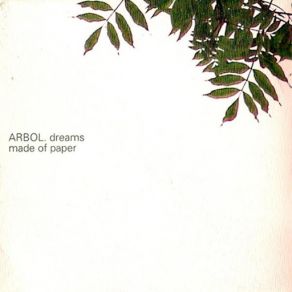 Download track Dreams Made Of Paper Árbol