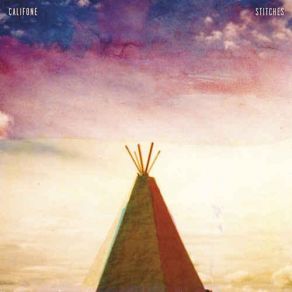 Download track Stitches Califone