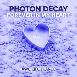 Download track Forever In My Heart (Extended Mix) Photon Decay