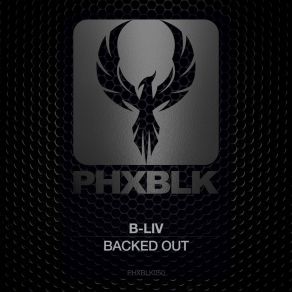 Download track Backed Out (Original Mix) B-Liv