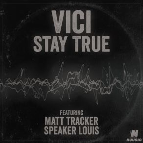 Download track Stay True Matt Tracker