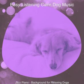 Download track Vibrant Ambiance For Doggies Easy Listening Calm Dog Music