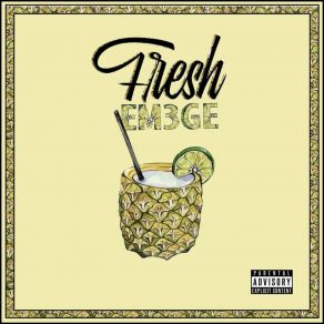 Download track Fresh Em3ge