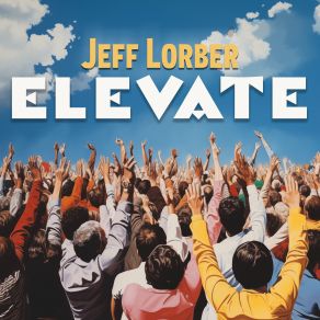 Download track I Love My Life With You Jeff Lorber