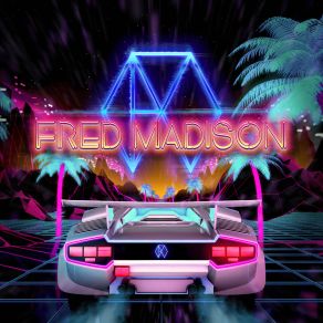 Download track Midnight Way Fred Madison