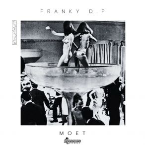 Download track Moet (Extended) Franky D. P