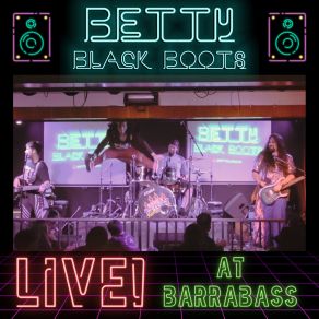 Download track Bad Trip (Live Version) Betty Black Boots