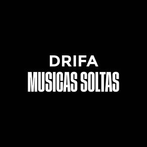 Download track Antes E Depois Drifa