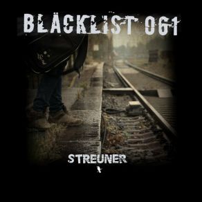 Download track Streuner Bläcklist 061