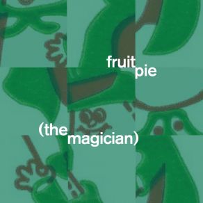 Download track All Healed Up Fruitpie The Magician