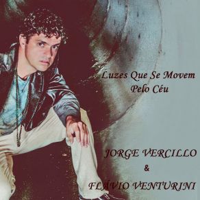 Download track Luzes Que Se Movem Pelo Céu Jorge VercilloFlávio Venturini