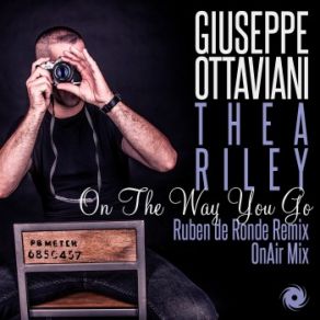 Download track On The Way You Go (OnAir Mix) Giuseppe Ottaviani, Thea Riley