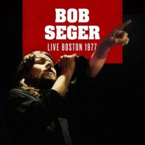 Download track Rock And Roll Never Forgets Bob Seger