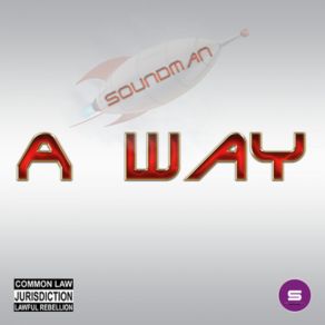 Download track A Way (Original Mix) Soundman