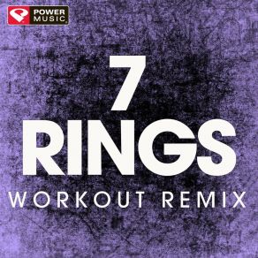 Download track 7 Rings (Extended Workout Remix) Power Music Workout