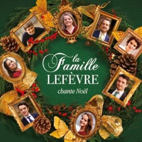 Download track Gaudete Christus Natus Est La Famille Lefèvre