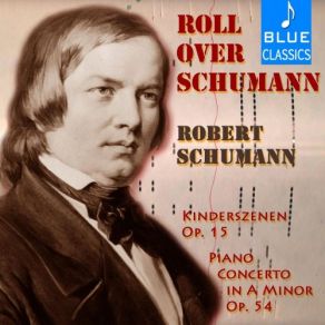 Download track Scenes From Childhood, Op. 15: XII. Kind Im Einschlummern Robert Schumann