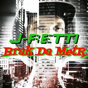 Download track Brak Da Metr J-Retti